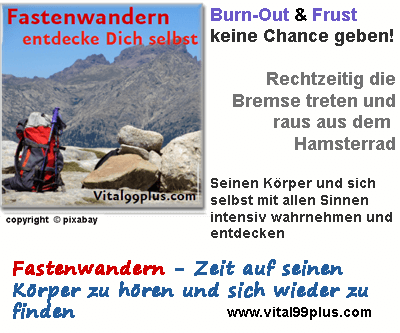  Fasten und Wandern  dem Burn-Out keine Chance geben 