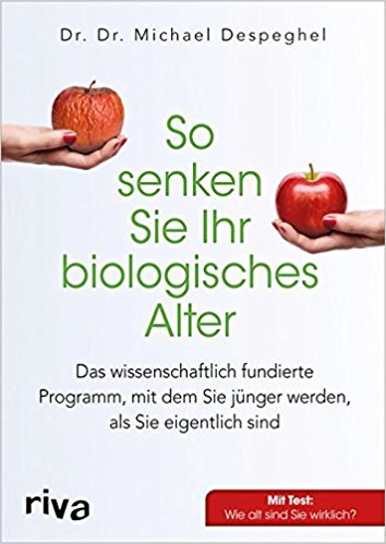  Das Buch So senken Sie Ihr biologisches Alter: Das wissenschaftlich fundierte Programm, mit dem Sie jnger werden, als Sie eigentlich sind 
von Dr. Michael Despeghel bei amazon 