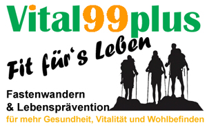 Vital99plus - Fit frs Leben - Fastenwandern & Lebensprvention fr mehr Gesundheit, Vitalitt und Wohlbefinden